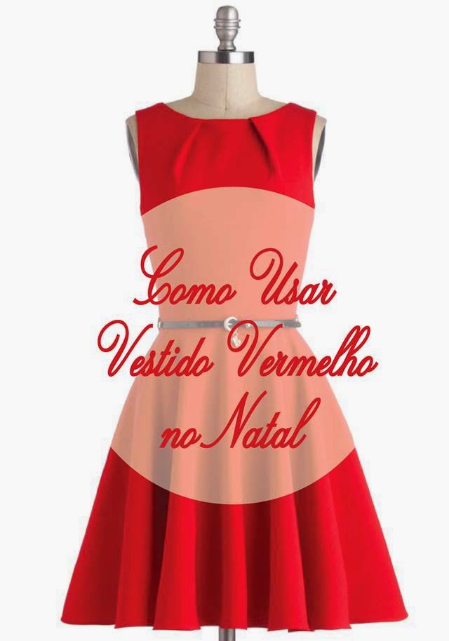 Como Usar Vestido Vermelho ♥ - Acho Tendência Como Usar Vestido Vermelho ♥ - Acho Tendência