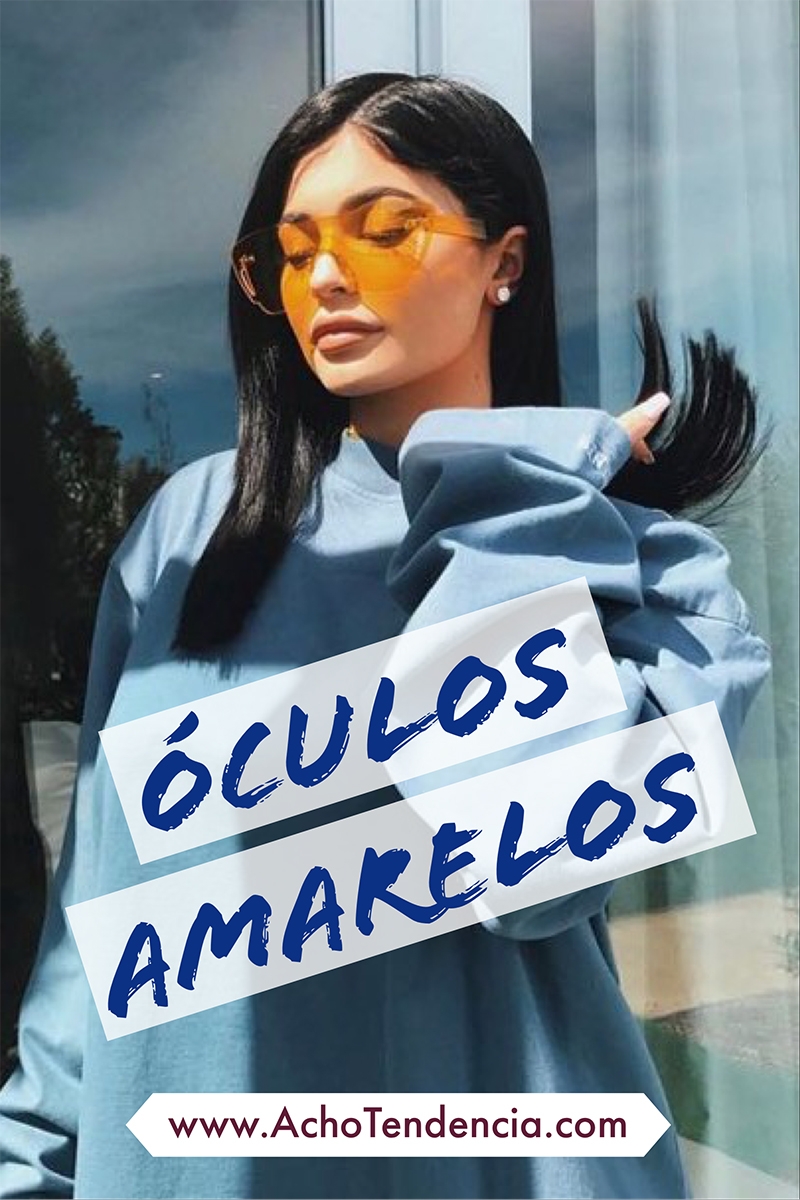 óculos, lente, amarela, como usar, dicas, famosos, thassia, camila coutinho, gio serrano, giovanna ferrarezi, kylie jenner