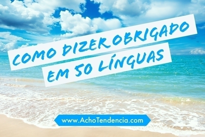 Diferentes formas de dizer Obrigado em português