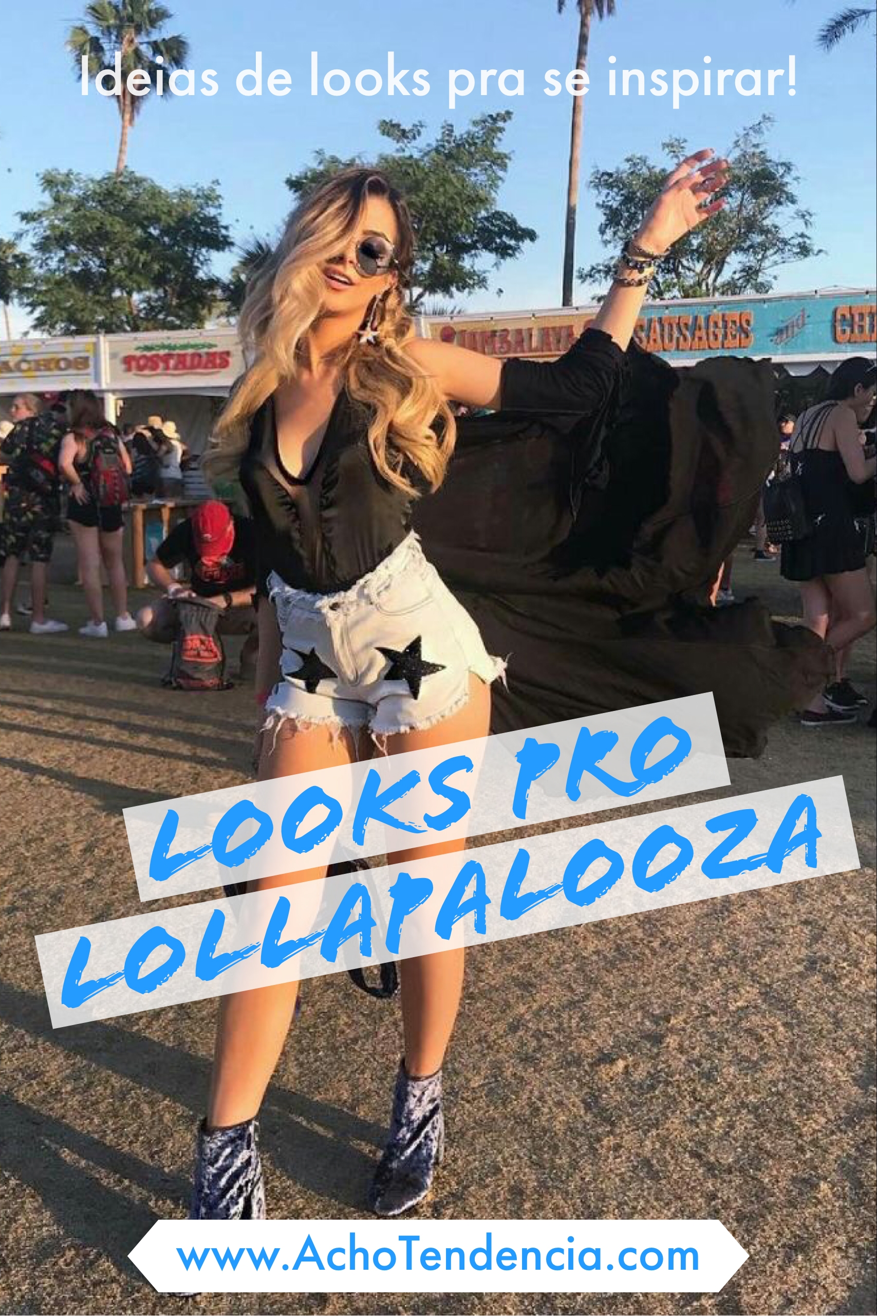 Look de Festival das Blogueiras - Do Lollapalooza ao Coachella - Fotos, ideias, outfit, rock in rio, youtuber, nah cardoso, jade seba, giovanna ferrarezzi, giordana serrano, boca rosa, taciele alcolea, niina secrets, camila coelho, camila coutinho, thassia naves, giovana quaglio, maga moura, chiara ferragni