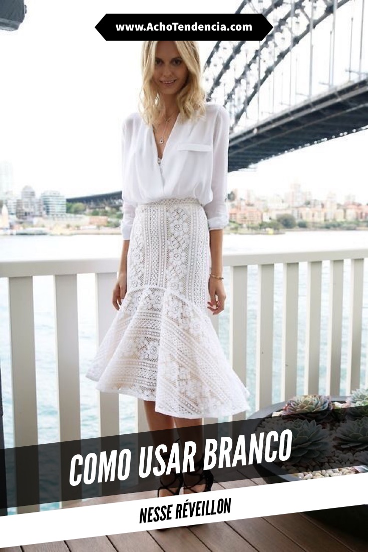 como usar roupa branca, look branco, looks reveillon, ano novo, ideias de looks, roupa branca, dia a dia, all white