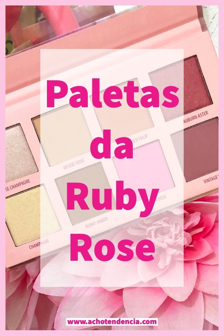 maquiagem, paleta, ruby rose, baratinha, 25 de março, iuminador, contorno, giovana quaglio, sunset highlighter