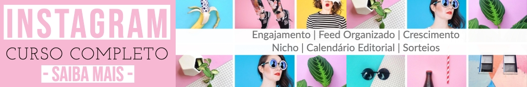 instagram, curso online, engajamento, seguidores, calendario editorial, nicho, feed organizado, sorteios,