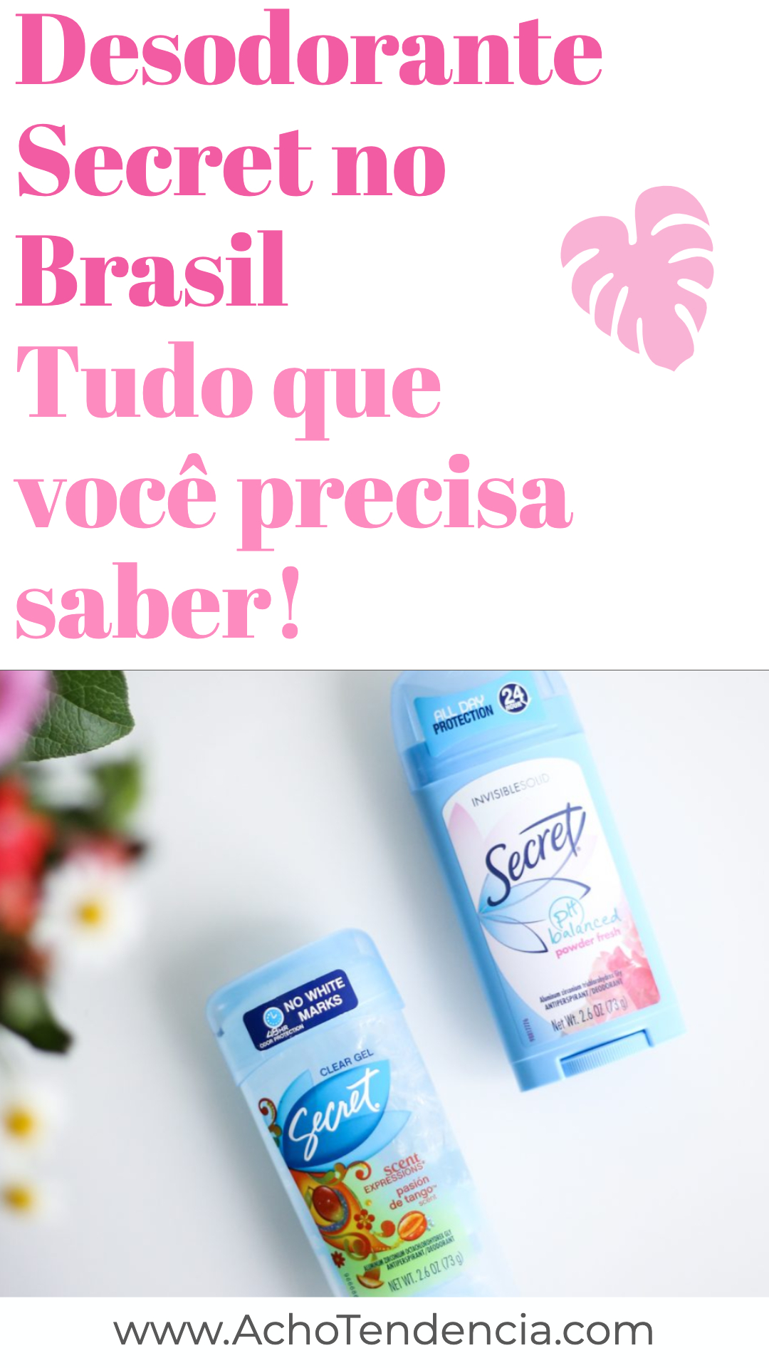 Qual o melhor desodorante do mundo? Secret x Rexona - Acho Tendência