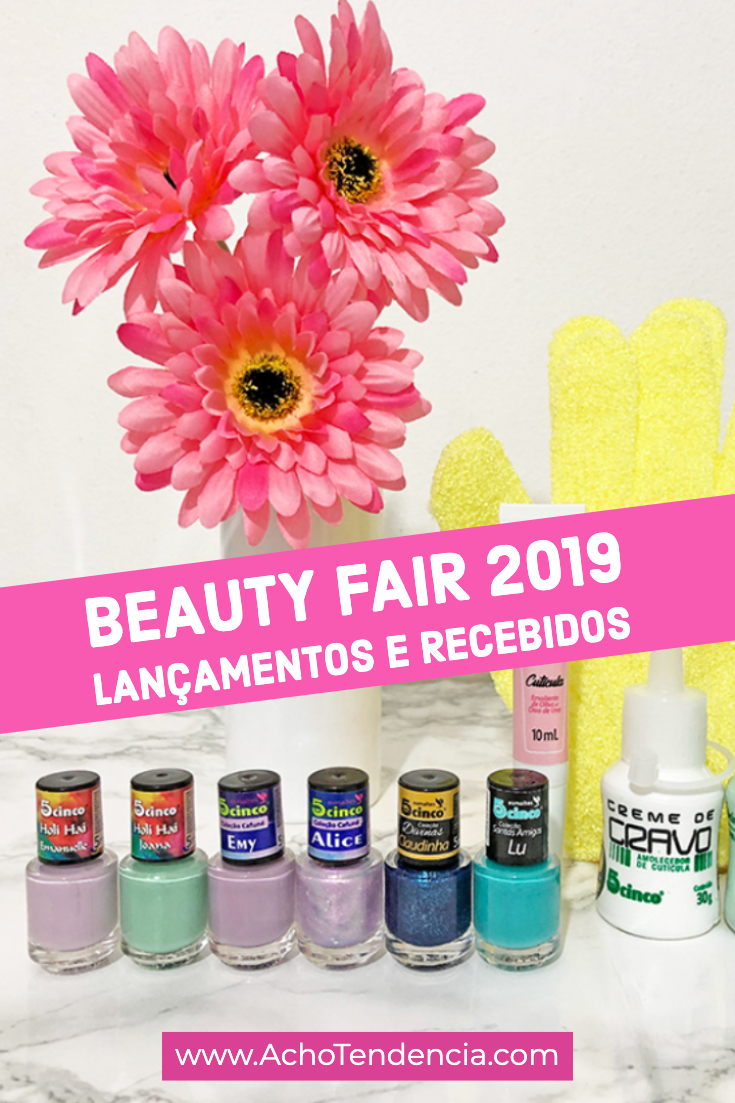 Beauty Fair, 2019, recebidos, influencers, press kit,