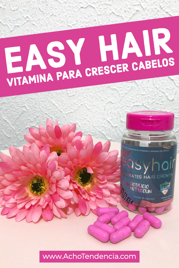 easy hair, cabelo, vitamina, complexo vitaminico, crescer cabelo, resenha, crescimento