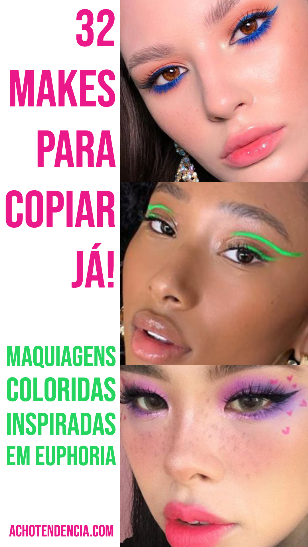 maquiagem colorida, euphoria, maquiagem neon, ideias, fotos, como fazer, tutorial