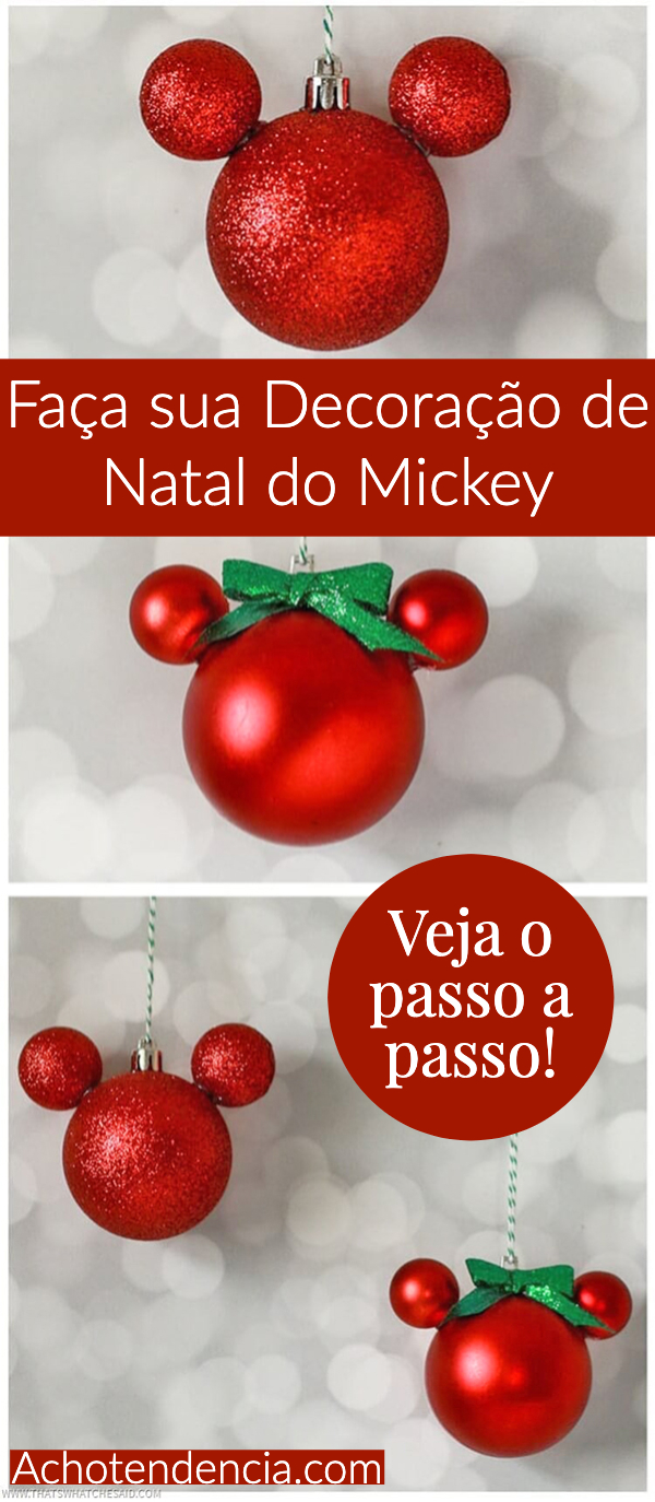 natal, disney, decoração, diy, mickey, minnie, bola, bola de natal, árvore do mickey, como fazer, passao a passo